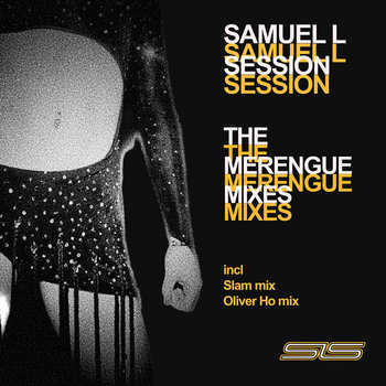 The Merengue Mixes | Samuel L Session | SLS Samuel L Session