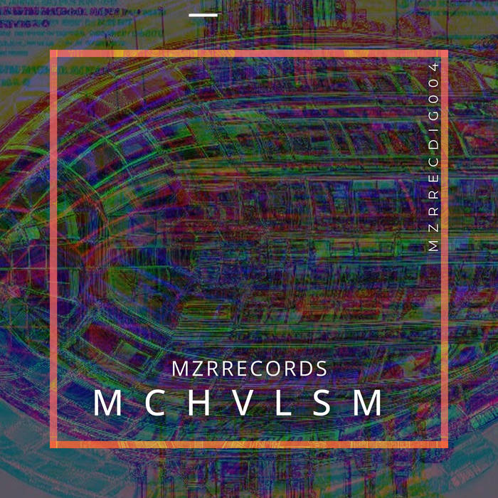 MZRRECDIG004 | mchvlsm | MZRRECORDS