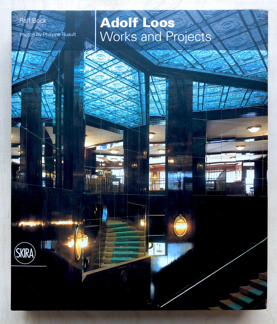 ADOLF LOOS: WORKS AND PROJECTS by Ralf Bock – Familiar Trees