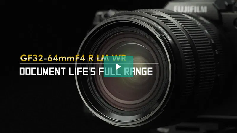 FUJINON GF32-64mmF4 R LM WR | Lenses | FUJIFILM X Series & GFX