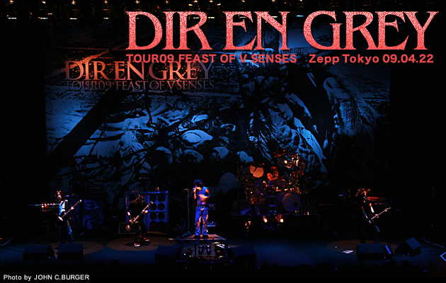 DIR EN GREY TOUR09 FEAST OF V SENSES 2009.04.22 ＠Zepp Tokyo | 激