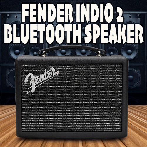 Fender Indio 2 Bluetooth Speaker: Stylish, Powerful, Portable