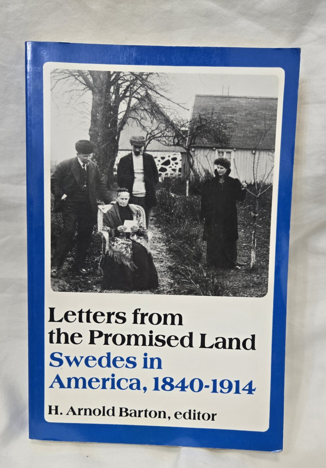 Letters from the Promised Land: Swedes in America, 1840-1914 | H