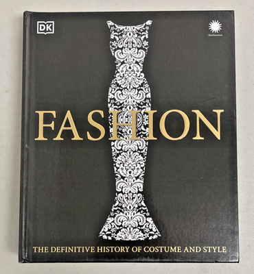 Fashion The Definitive History of Costume And Style HardcoverBook