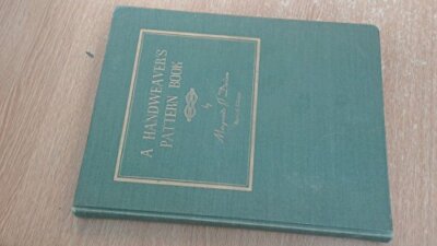 Handweaver's Pattern Book - by Marguerite Porter Davison