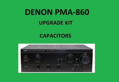 Stereo Amplifier DENON PMA-860 Repair KIT - all capacitors | eBay