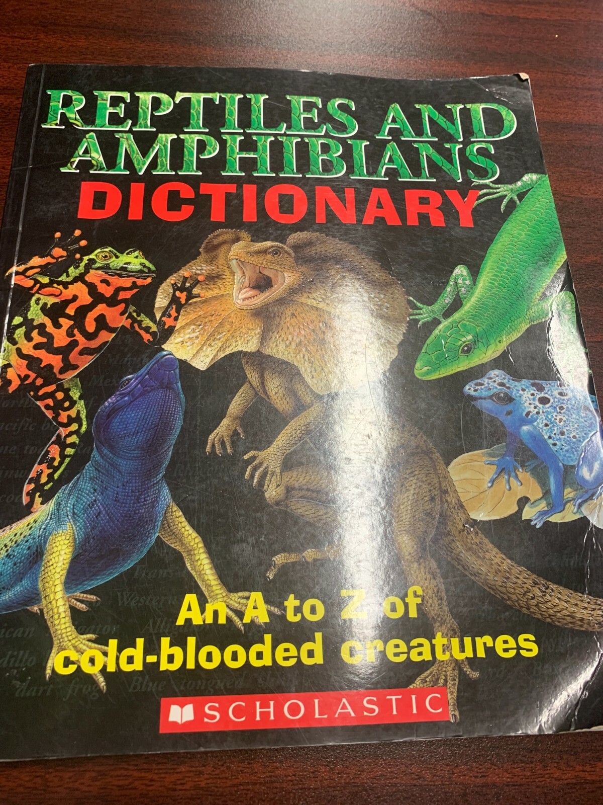 Reptiles and Amphibians Dictionary: An A to Z of Cold-Blooded