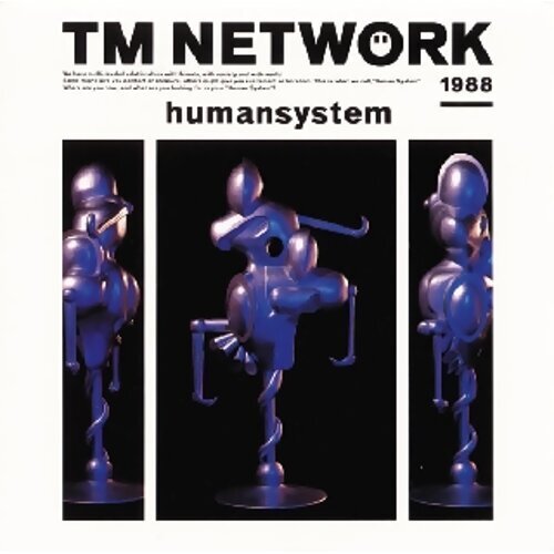 Human System-歌詞-TM NETWORK-KKBOX