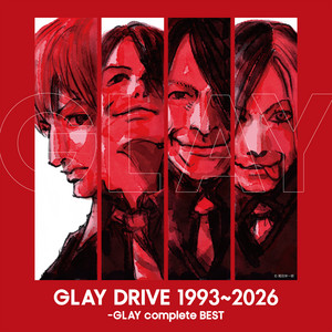 DRIVE 1993~2026 -GLAY complete BEST - Album by GLAY | Spotify