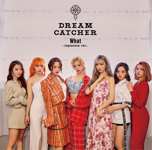 What (Japanese Ver.) - Single by Dreamcatcher | Spotify