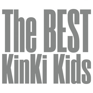 The BEST - Album by KinKi Kids | Spotify