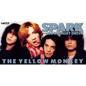 Spark - Single by THE YELLOW MONKEY | Spotify