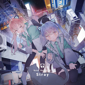 Neko Hacker Ⅱ: Stray - Album by Neko Hacker | Spotify