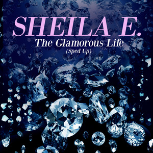 The Glamorous Life - Single by Sheila E. | Spotify