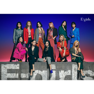 E.G.11 - Album by E-girls | Spotify