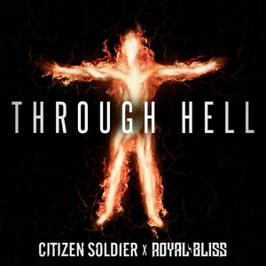 Through Hell - Single by Citizen Soldier | Spotify