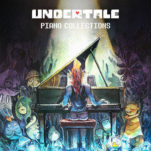 Undertale Piano Collections ‑「アルバム」by Toby Fox | Spotify