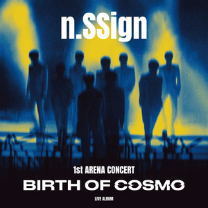 n.SSign DEBUT ALBUM : BIRTH OF COSMO - EP by n.SSign | Spotify