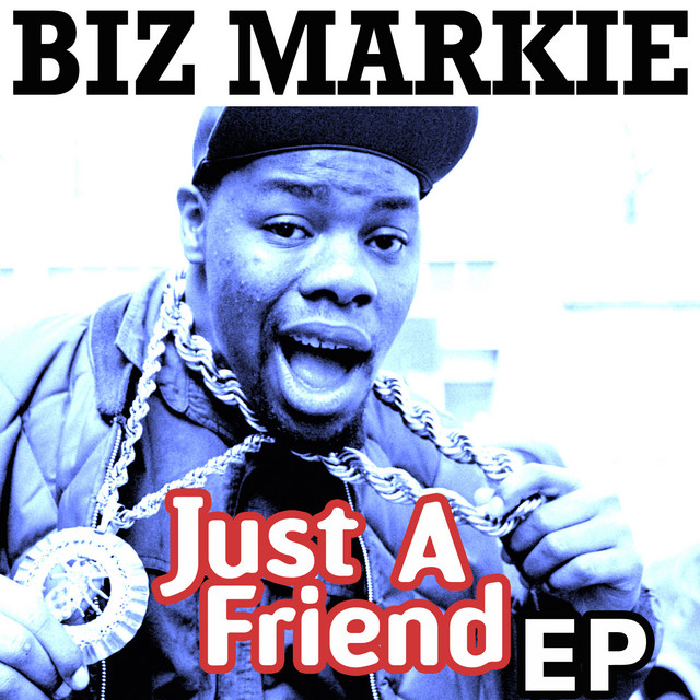 Just a Friend - EP ‑「EP」by Biz Markie | Spotify