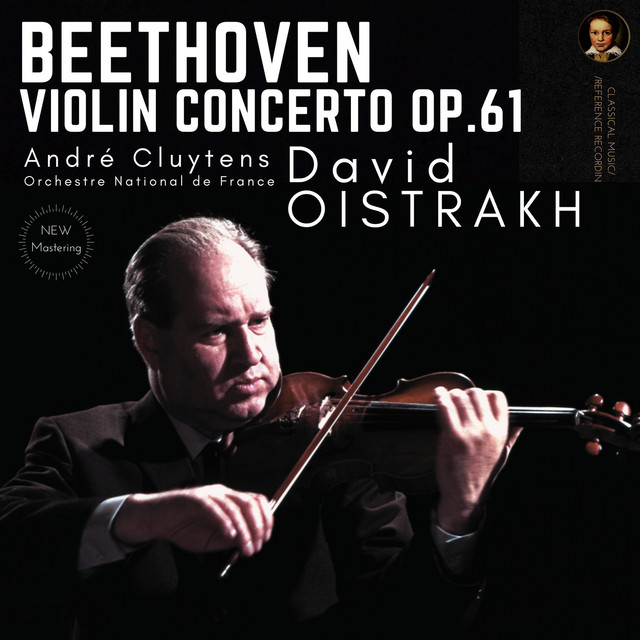 Beethoven: Violin Concerto Op. 61 by David Oistrakh - EP by Ludwig