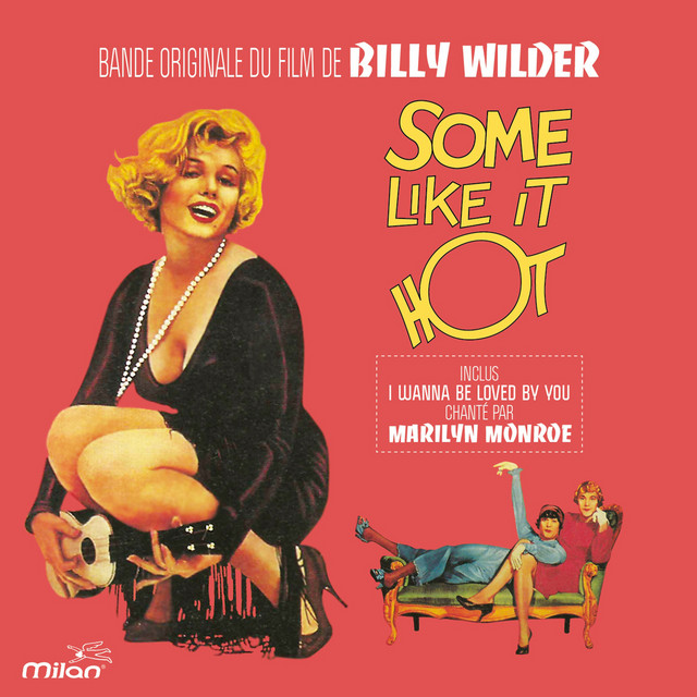 Some Like It Hot ‑ 曲・歌詞：マリリン・モンロー | Spotify