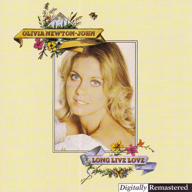 Long Live Love ‑ 曲・歌詞：オリビア・ニュートン・ジョン | Spotify