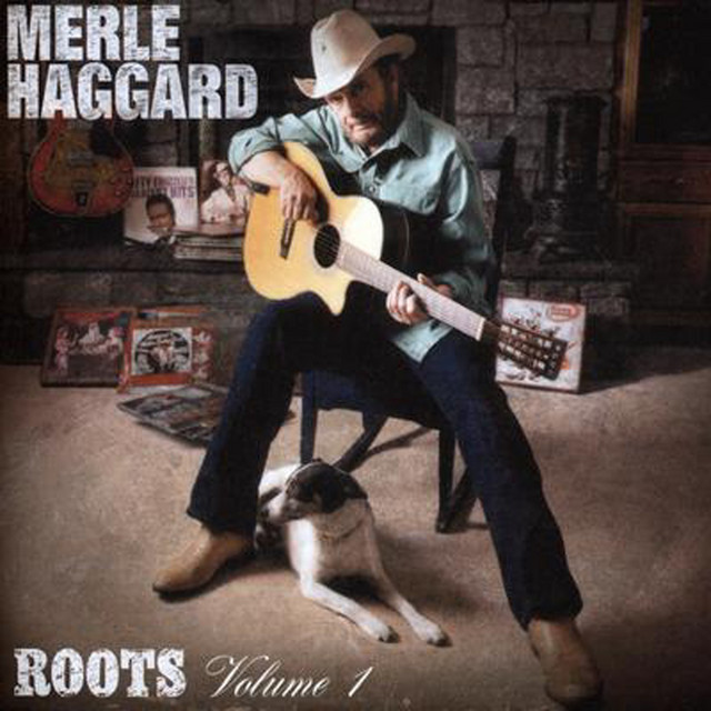 Roots Vol. 1 - Album by Merle Haggard | Spotify
