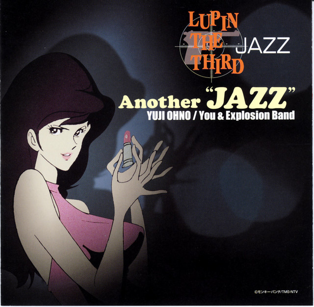 LUPIN THE THIRD 「JAZZ」 ～Another 