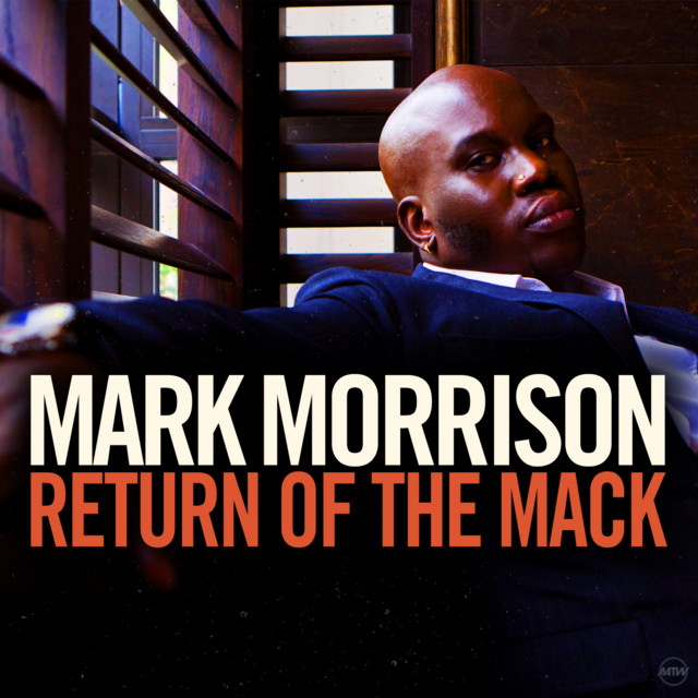 Return Of The Mack - Single by Mark Morrison | Spotify