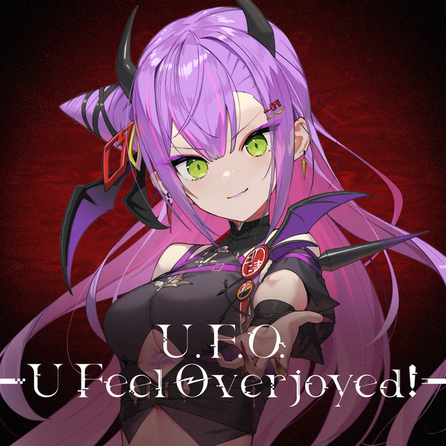 U.F.O. - U Feel Overjoyed! - - song and lyrics by 常闇トワ | Spotify