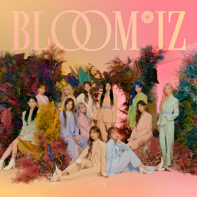 BLOOM*IZ - Album by IZ*ONE | Spotify