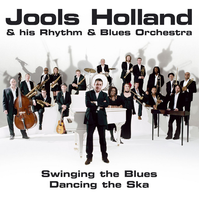 Swinging The Blues, Dancing The Ska - Album by Jools Holland | Spotify
