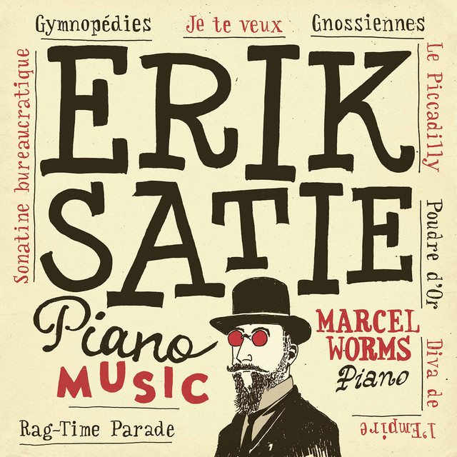 Erik Satie: Piano Music ‑「アルバム」by エリック・サティ | Spotify