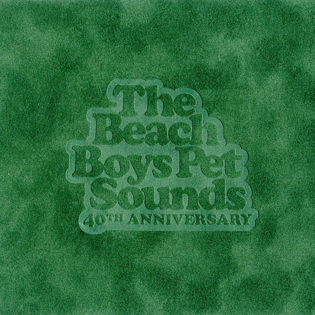 Pet Sounds (40th Anniversary Edition) - Album by The Beach Boys