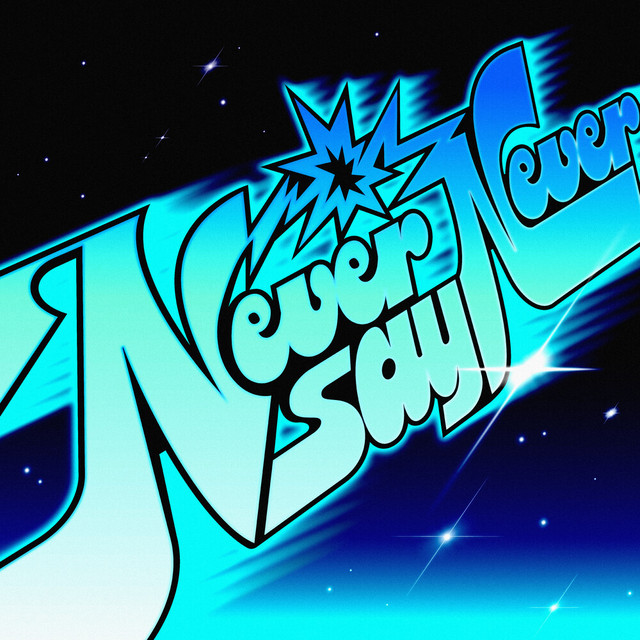 NEVER SAY NEVER - Album by ZEROBASEONE | Spotify