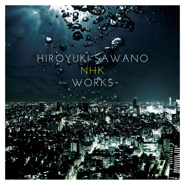 澤野弘之 NHK WORKS - Album by Sawano Hiroyuki | Spotify