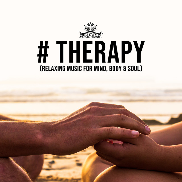 Therapy (Relaxing Music for Mind, Body & Soul) - Album by