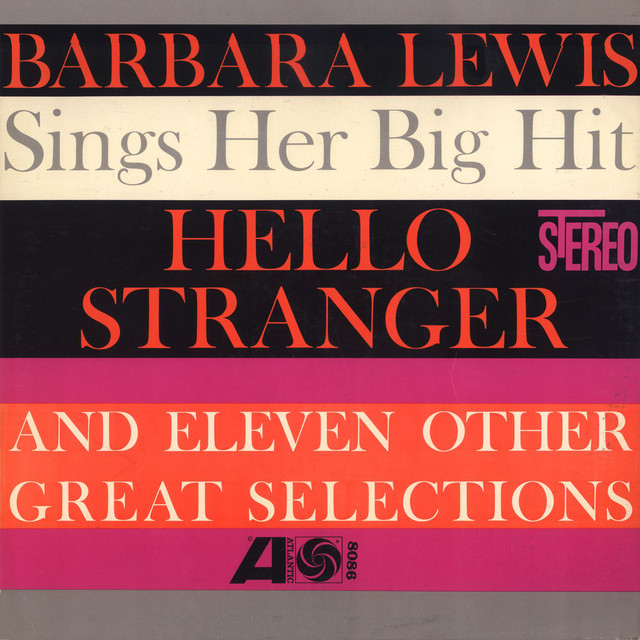 Hello Stranger - Album by Barbara Lewis | Spotify