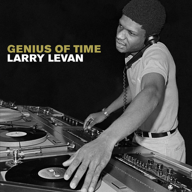 Genius Of Time - Compilation by Larry Levan | Spotify