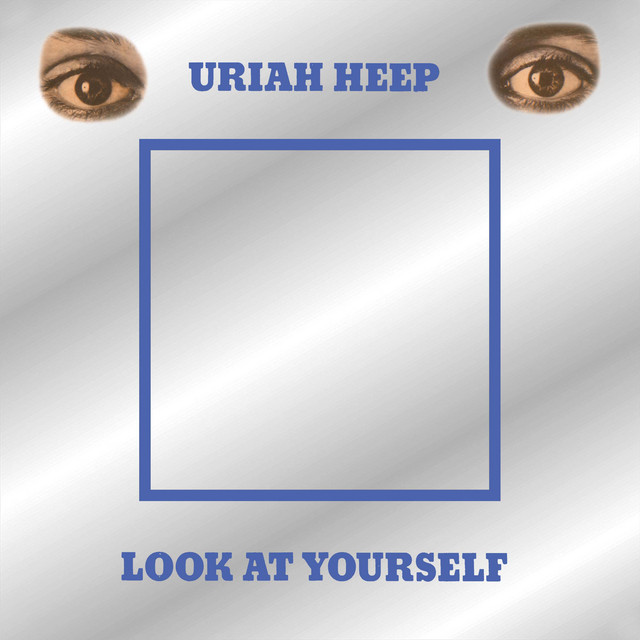 Look At Yourself (Expanded Version) - Album by Uriah Heep | Spotify