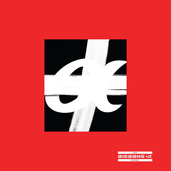 2014 BIGBANG +α IN SEOUL - Album by BIGBANG | Spotify