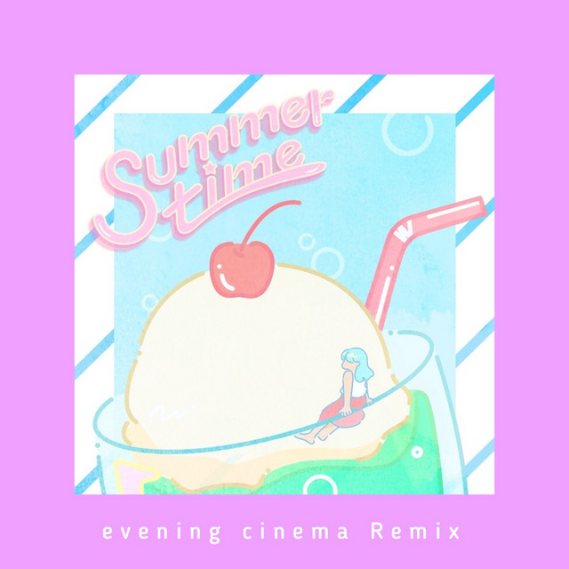 summertime - evening cinema Remix - song and lyrics by cinnamons