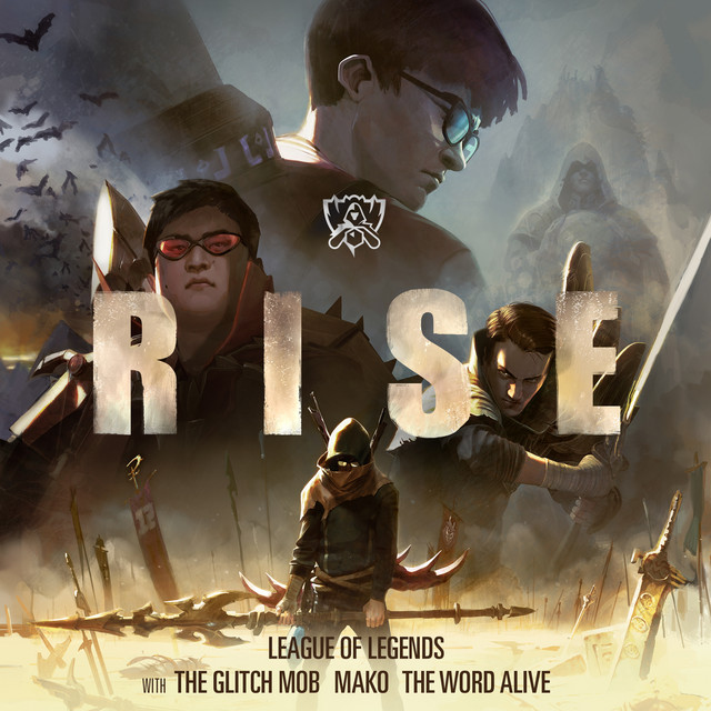 RISE - song and lyrics by League of Legends, Mako, The Word Alive