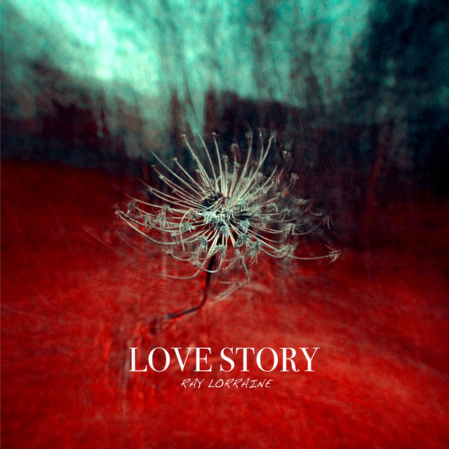 Love Story - song and lyrics by Tyler Ward, Ray Lorraine | Spotify