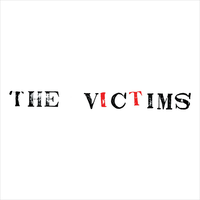 The Victims - Album by The Victims | Spotify