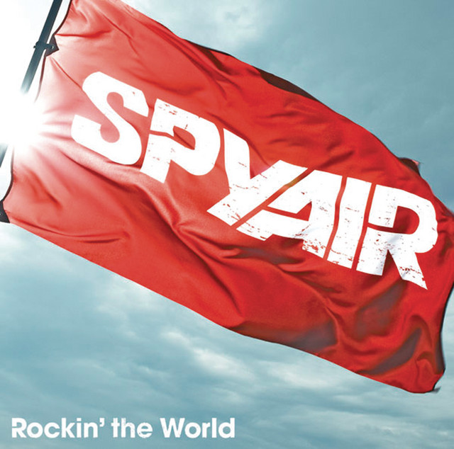 Rockin' The World - Album by SPYAIR | Spotify