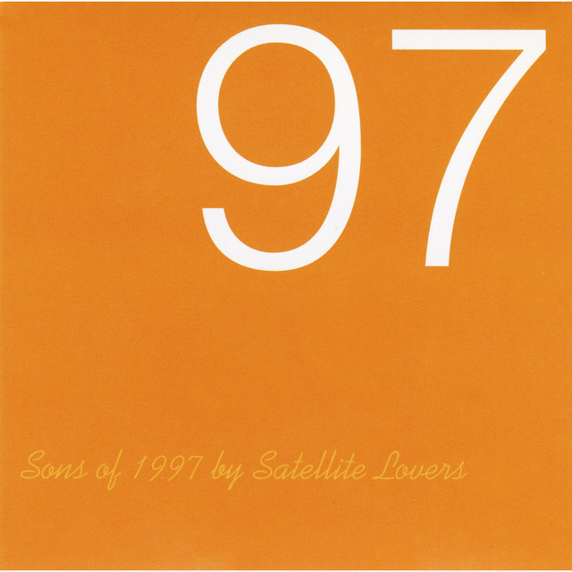 Sons of 1997 - Album by Satellite Lovers | Spotify