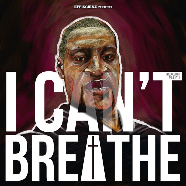 I Can't Breathe (Tribute to George Floyd) - Single by Mil Beats
