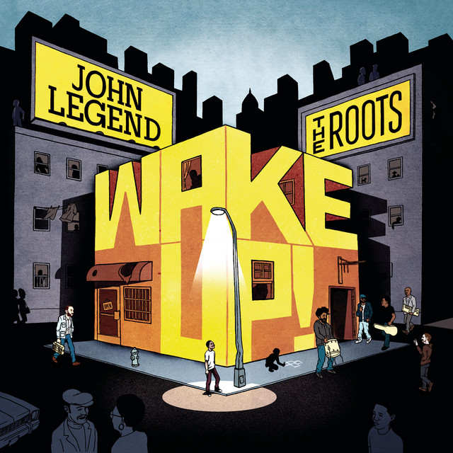 Wake Up! - Album by John Legend | Spotify