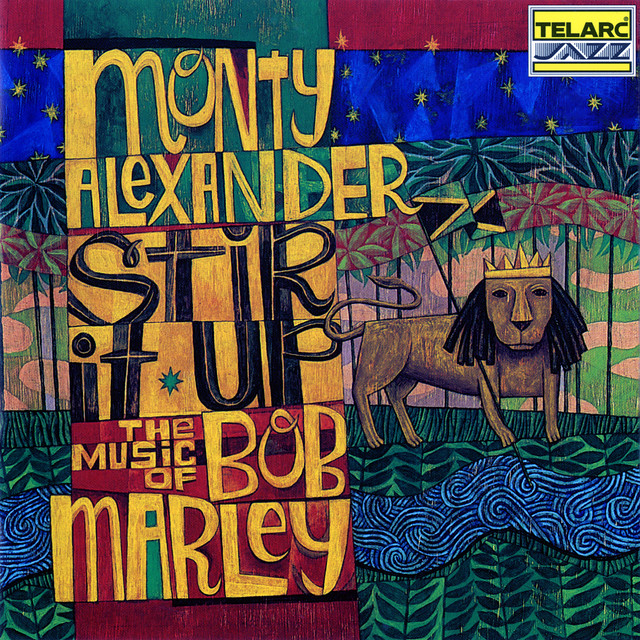 Stir It Up: The Music Of Bob Marley - Album by Monty Alexander
